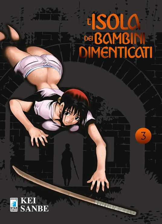 L'isola dei bambini dimenticati. Vol. 3 - Kei Sanbe - copertina