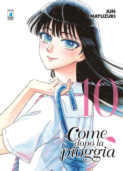 Come dopo la pioggia. Vol. 10 - Jun Mayuzuki - copertina