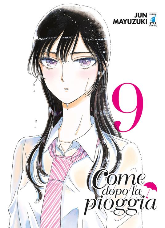 Come dopo la pioggia. Vol. 9 - Jun Mayuzuki - copertina