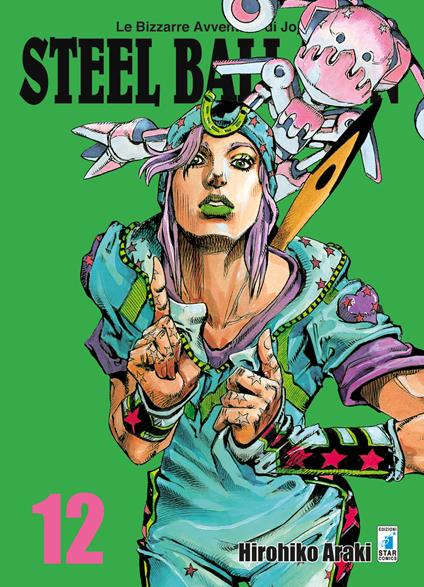 Steel ball run. Le bizzarre avventure di Jojo. Vol. 12 - Hirohiko Araki - copertina