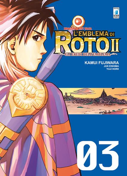 L'emblema di Roto II. Gli eredi dell'emblema. Dragon quest saga. Vol. 3 - Kamui Fujiwara,Takashi Umemura,Yuji Horii - copertina