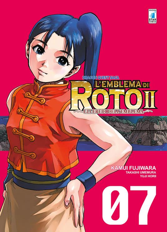 L'emblema di Roto II. Gli eredi dell'emblema. Dragon quest saga. Vol. 7 - Kamui Fujiwara,Takashi Umemura,Yuji Horii - copertina