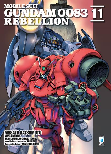 Rebellion. Mobile suit Gundam 0083. Vol. 11 - Masato Natsumoto,Hajime Yatate,Yoshiyuki Tomino - copertina