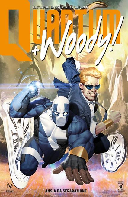 Quantum & Woody. Nuova serie. Vol. 2: Ansia da separazione - Eliot Rahal - copertina