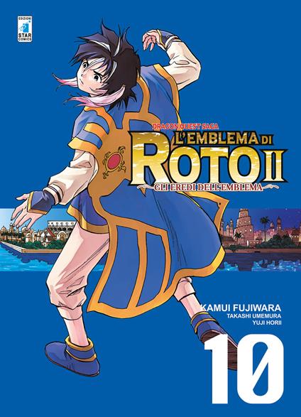 L'emblema di Roto II. Gli eredi dell'emblema. Dragon quest saga. Vol. 10 - Kamui Fujiwara,Takashi Umemura,Yuji Horii - copertina