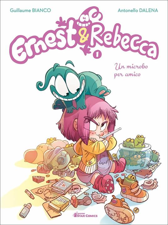 Ernest & Rebecca. Vol. 1: Un microbo per amico - Guillaume Bianco - copertina