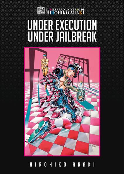 Under execution under jailbreak - Hirohiko Araki - copertina