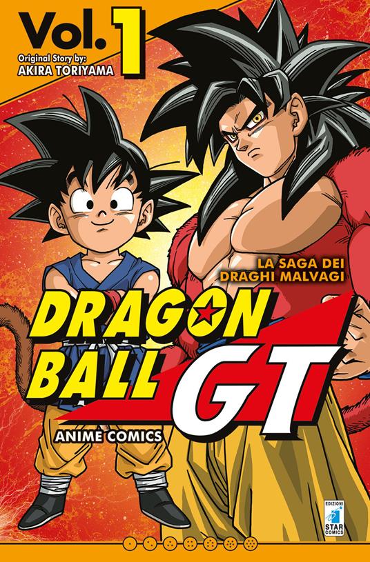 La saga dei draghi malvagi. Dragon Ball GT. Anime comics. Vol. 1 - Akira  Toriyama - Libro - Star Comics - | laFeltrinelli
