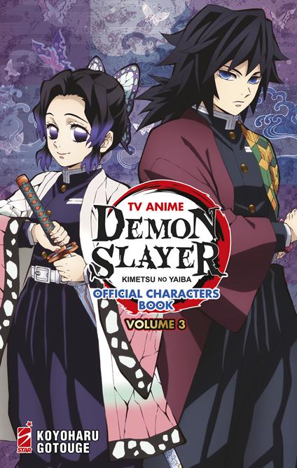 TV anime Demon slayer. Kimetsu no yaiba official characters book. Vol. 3 -  Koyoharu Gotouge - Libro - Star Comics 