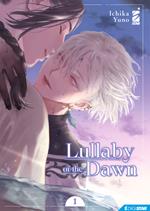 Lullaby of the dawn. Vol. 1