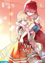 Yuri Is My Job! 6