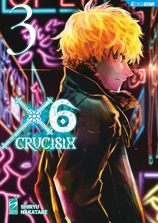 X6. Crucisix. Vol. 3 - Shiryu Nakatake - ebook