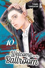 Welcome to the ballroom. Ediz. variant. Con 2 illustration card. Vol. 10