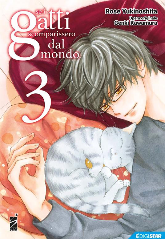 Se i gatti scomparissero dal mondo. Vol. 3 - Genki Kawamura,Rose Yukinoshita - ebook