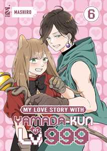 Libro My love story with Yamada-kun at lv999. Vol. 6 Mashiro