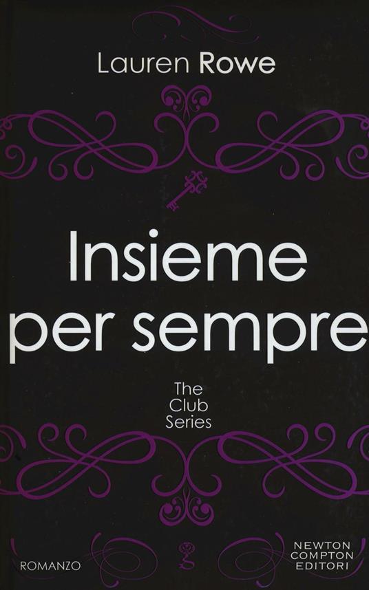 Insieme per sempre. The Club series - Lauren Rowe - copertina