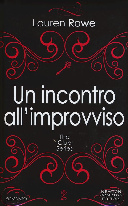 Un incontro all'improvviso. The Club series - Lauren Rowe - copertina