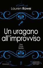 Un uragano all'improvviso. The Club series