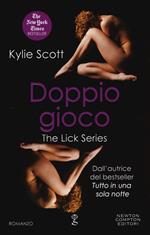 Doppio gioco. The Lick series