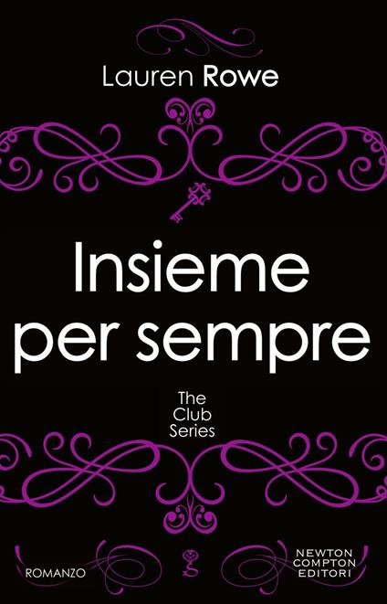 Insieme per sempre. The Club series - Lauren Rowe - ebook