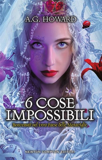 6 cose impossibili - A. G. Howard,Arianna Pelagalli - ebook