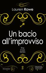 Un bacio all'improvviso. The Club series