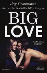 Big love. Welcome series