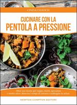 Cucinare con la pentola a pressione