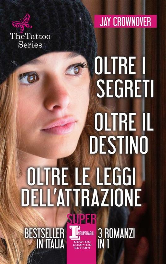 The tattoo series: Oltre i segreti-Oltre il destino-Oltre le leggi dell'attrazione - Jay Crownover,Vittoria Gambino,Mara Gini,Maria Iavazzo - ebook