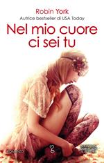 Nel mio cuore ci sei tu. Caroline & West series