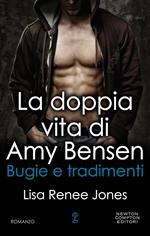 Bugie e tradimenti. La doppia vita di Amy Bensen