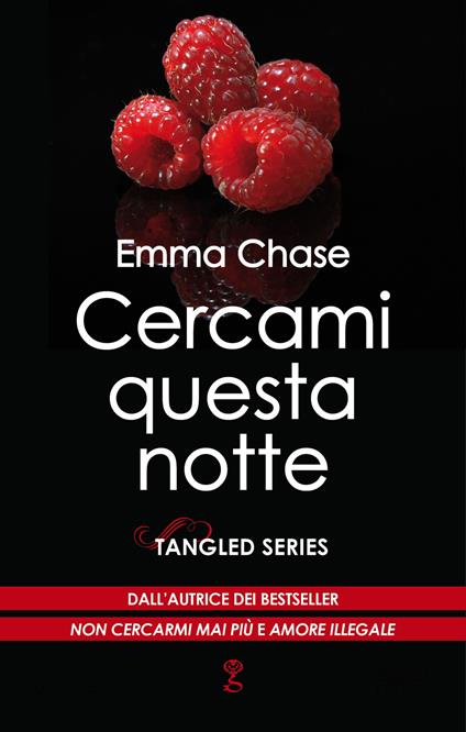 Cercami questa notte. Tangled series - Emma Chase - ebook