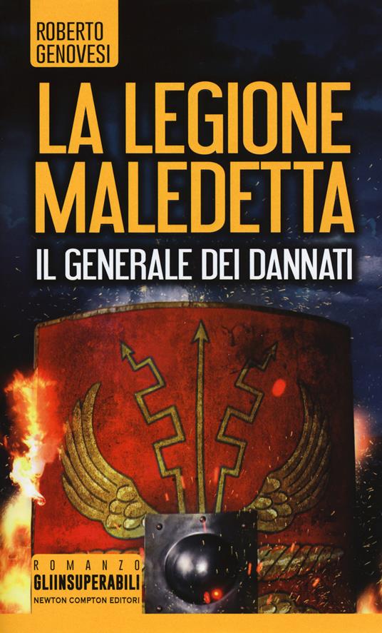 Il generale dei dannati. La legione maledetta - Roberto Genovesi - copertina