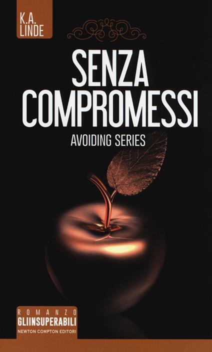 Senza compromessi. Avoiding series - K. A. Linde - copertina