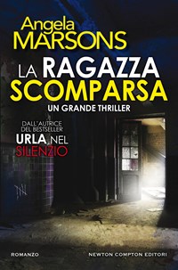 Urla nel silenzio-Il gioco del male-La ragazza scomparsa di Angela Marsons