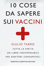 10 cose da sapere sui vaccini