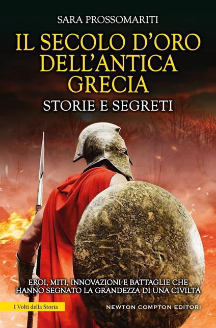 Il secolo d'oro dell'antica Grecia. Storie e segreti - Sara Prossomariti - ebook