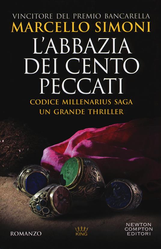 L'abbazia dei cento peccati. Codice Millenarius saga - Marcello Simoni -  Libro - Newton Compton Editori - King