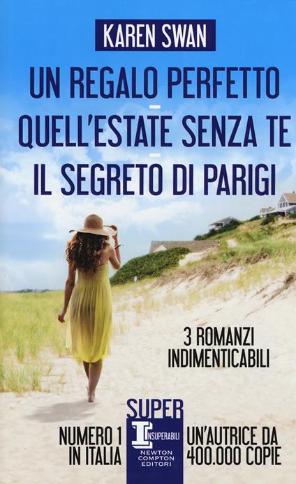 Un regalo perfetto-Quell'estate senza te-Il segreto di Parigi - Karen Swan - copertina