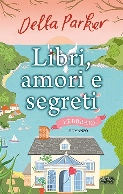 Libri, amori e segreti. Febbraio - Della Parker - ebook