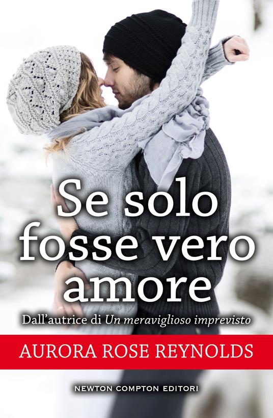 Se solo fosse vero amore - Aurora Rose Reynolds - ebook