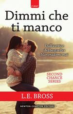 Dimmi che ti manco. Second chance series