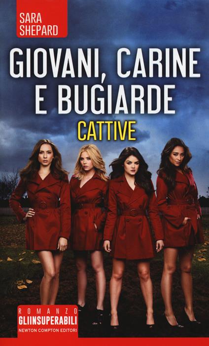 Giovani, carine e bugiarde. Cattive - Sara Shepard - copertina