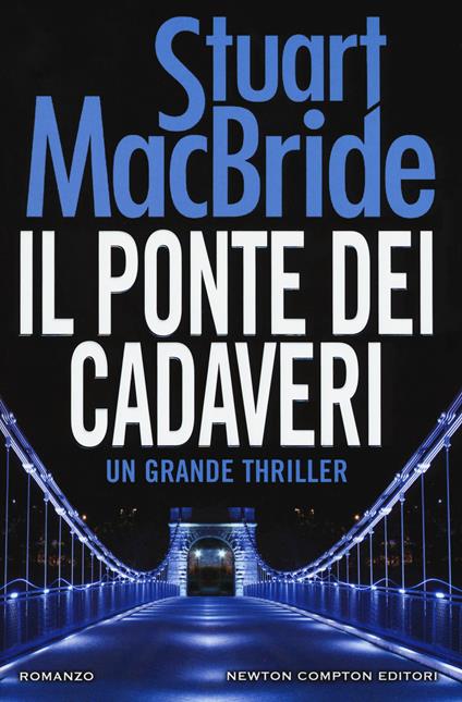 Il ponte dei cadaveri - Stuart MacBride - copertina