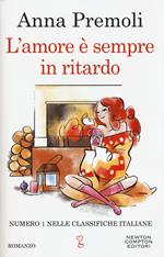 L' amore è sempre in ritardo