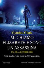 Mi chiamo Elizabeth e sono un'assassina