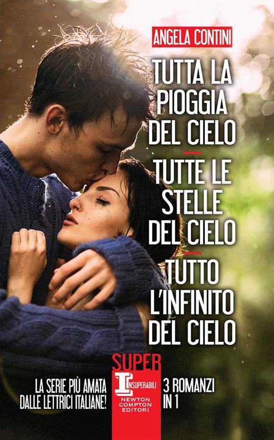 Tutta la pioggia del cielo-Tutte le stelle del cielo-Tutto l'infinito del cielo - Angela Contini - copertina