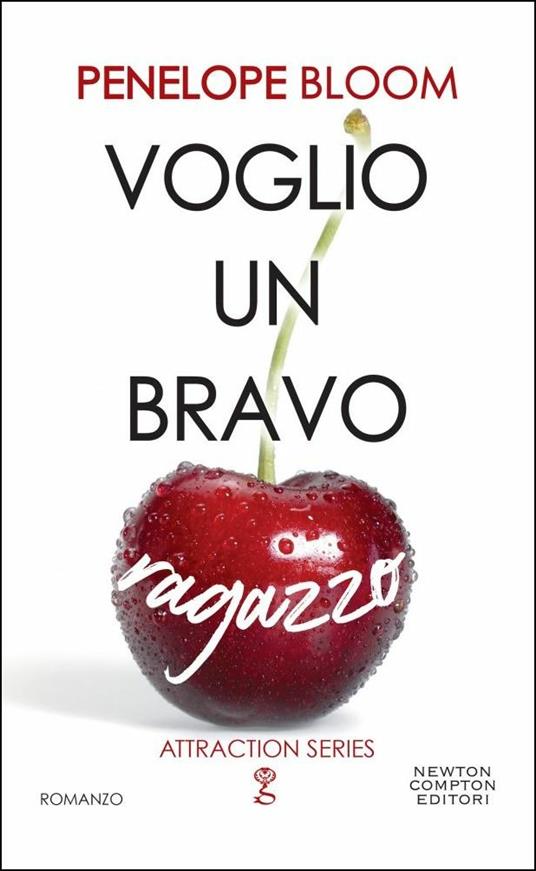 Voglio un bravo ragazzo. Attraction series - Penelope Bloom - copertina