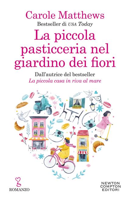 La piccola pasticceria nel giardino dei fiori - Carole Matthews - ebook