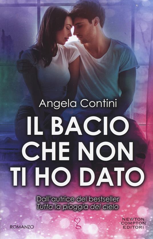 Il bacio che non ti ho dato - Angela Contini - copertina